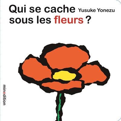 Qui se cache sous les fleurs ? - 