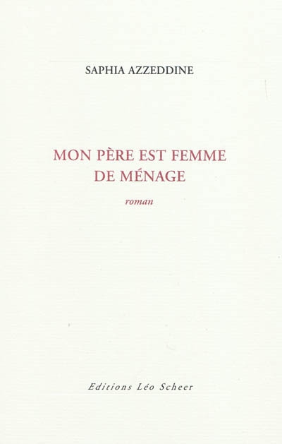 Mon père est femme de ménage - 