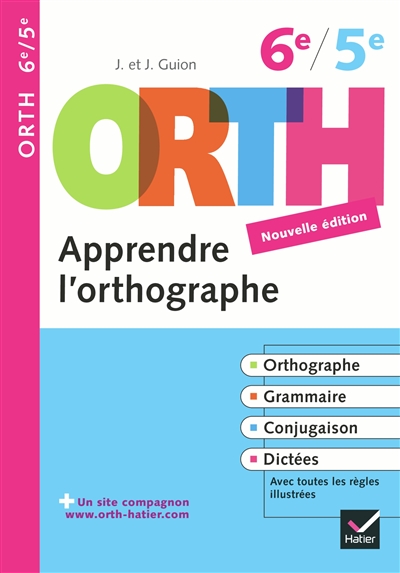 Apprendre l'orthographe, 6e-5e - 