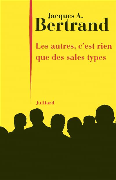 autres, c'est rien que des sales types (Les) - 