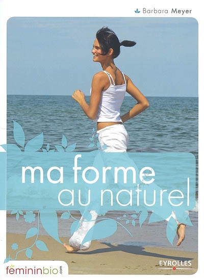 Ma forme au naturel - 