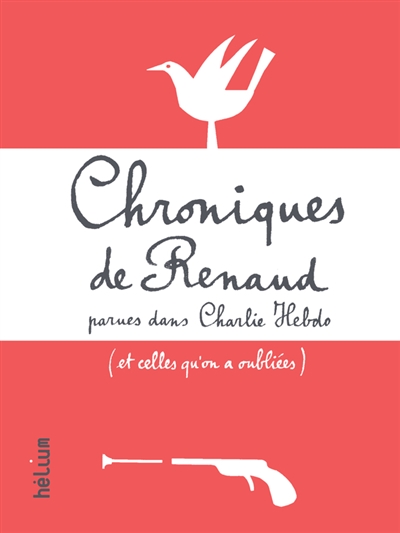 Chroniques de Renaud parues dans Charlie Hebdo - 