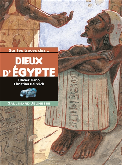 Sur les traces des dieux d'Egypte - 