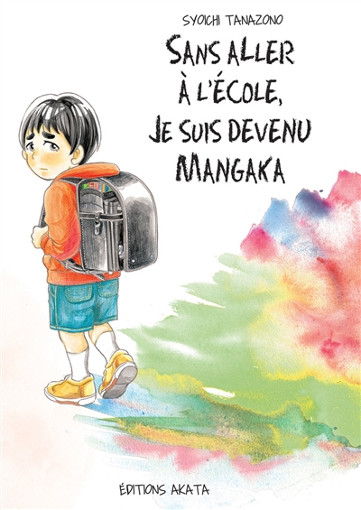 Sans aller à l'école, je suis devenu mangaka - 