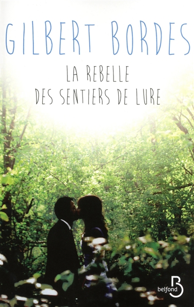 Rebelle des sentiers de Lure (La) - 