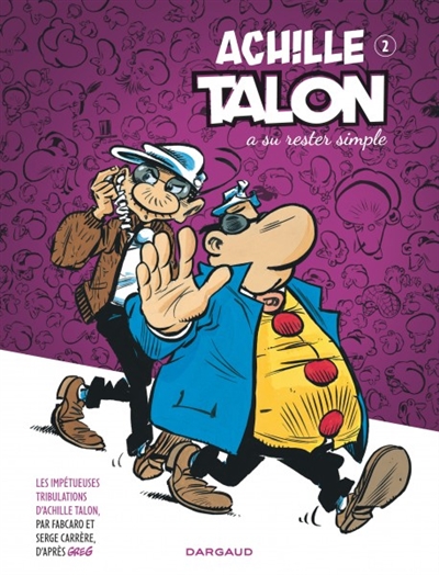 Achille Talon a su rester simple - 