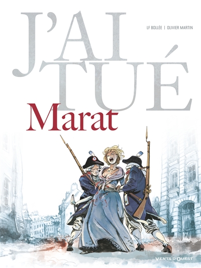 J'ai tué Marat - 