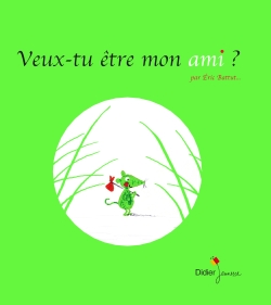 Veux-tu être mon ami ? - 