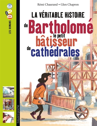 véritable histoire de Bartholomé, le petit bâtisseur de cathédrales (La) - 