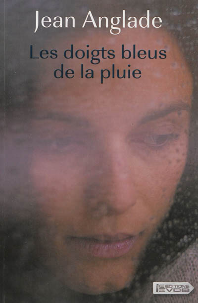 Doigts bleus de la pluie (Les) - 