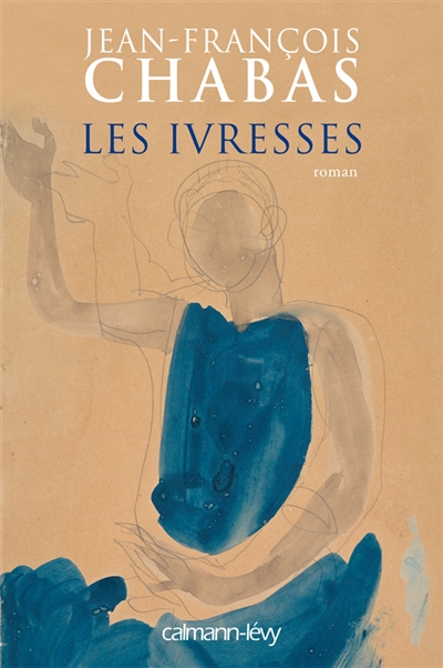 ivresses (Les) - 