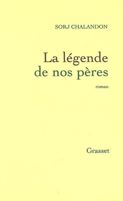 légende de nos pères (La) - 