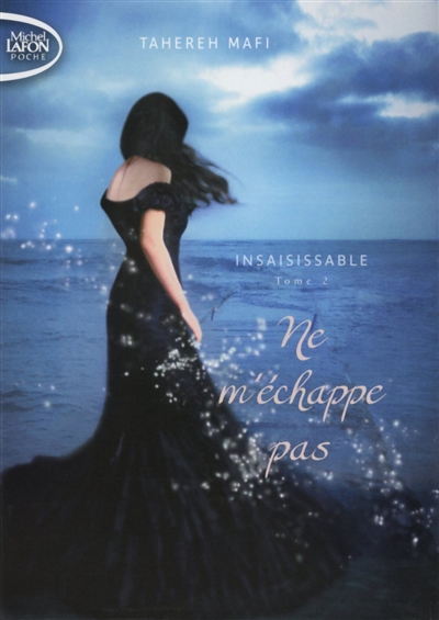 Insaisissable , saison 1 : Ne m'échappe pas - 