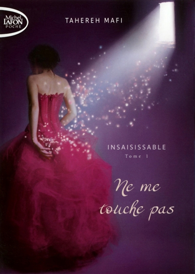 Insaisissable : saison 1 : Ne me touche pas - 