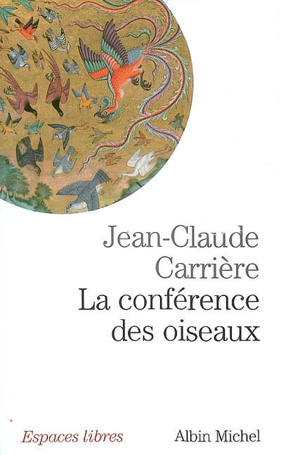 conférence des oiseaux (La) - 