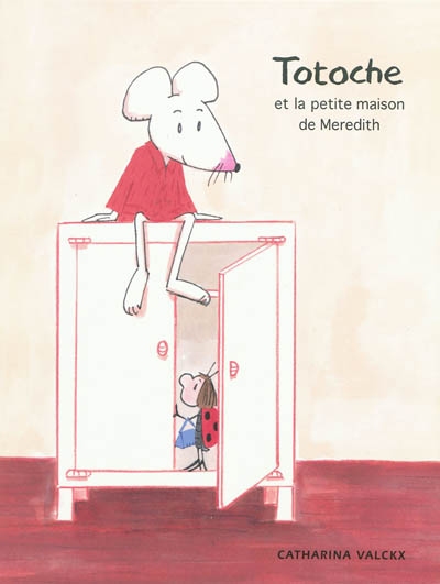 Totoche et la petite maison de Meredith - 