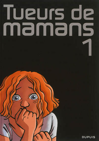 Tueurs de mamans - 