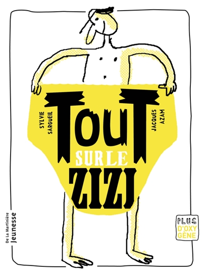 Tout sur le zizi - 