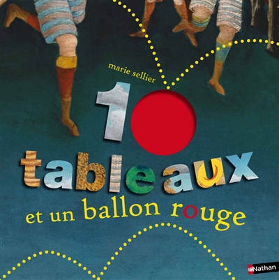 10 tableaux et un ballon rouge - 