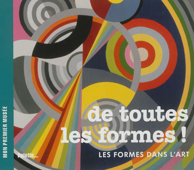 De toutes les formes ! - 