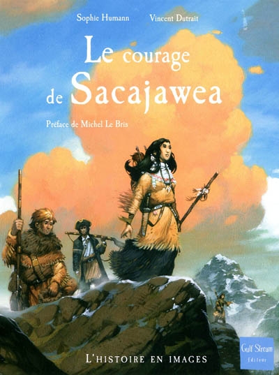 courage de Sacajawea (Le) - 