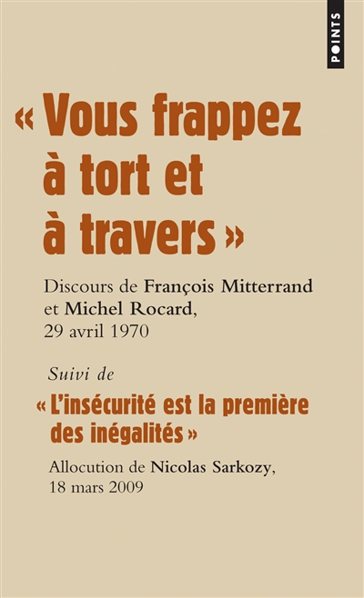 Vous frappez à tort et à travers - insécurité est la première des…