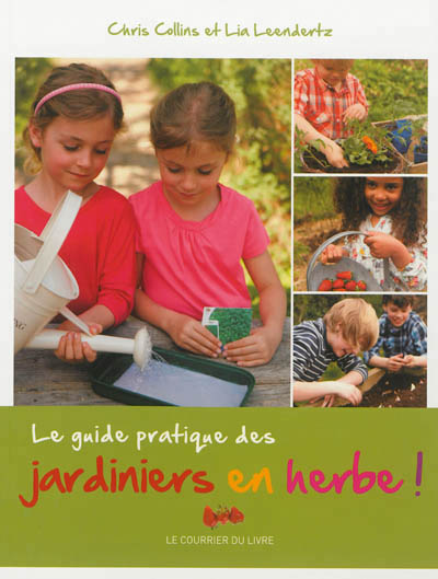 guide pratique des jardiniers en herbe (Le) - 