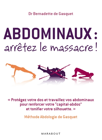 Abdominaux, arrêtez le massacre ! - 