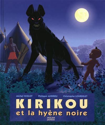 Kirikou et la hyène noire - 