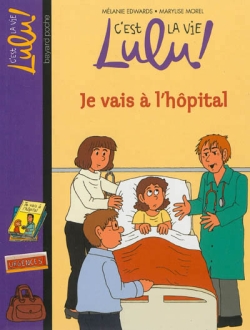 Je vais à l'hôpital - 