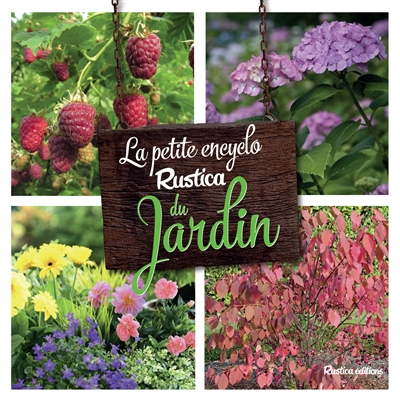 petite encyclo Rustica du jardin (La) - 