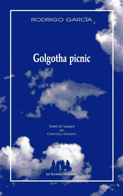 Golgotha picnic - 