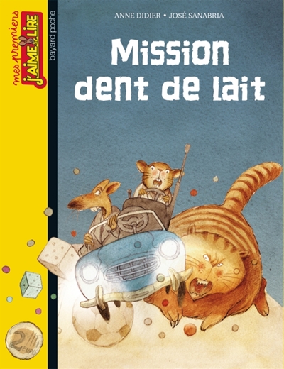 Mission dent de lait - 