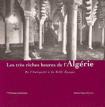 très riches heures de l'Algérie (Les) - 