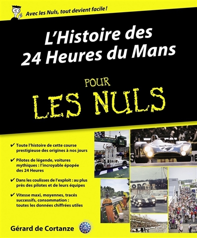 histoire des 24 Heures du Mans pour les nuls (L') - 