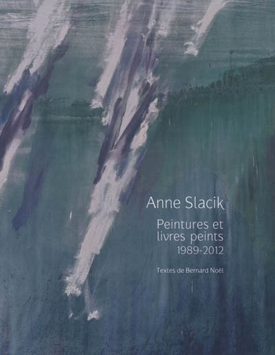 Anne Slacik, peintures et livres peints - 