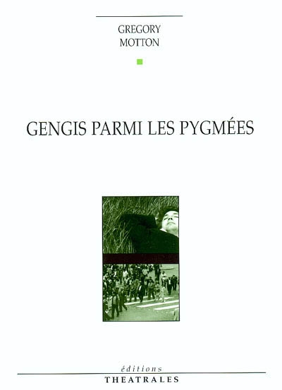 Gengis parmi les Pygmées - 