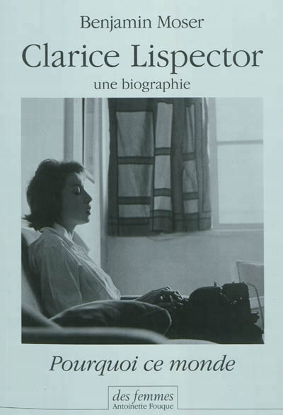 Clarice Lispector, une biographie - 