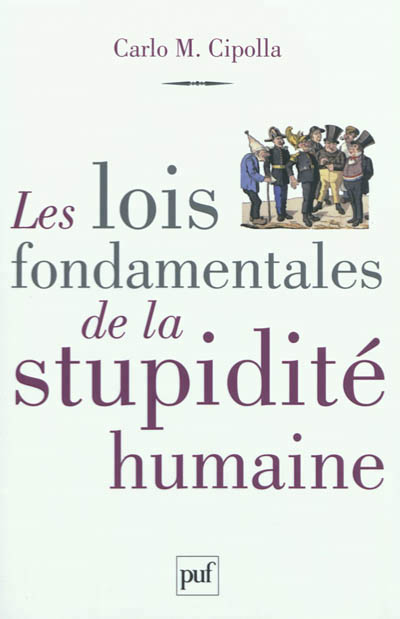 lois fondamentales de la stupidité humaine (Les) - 