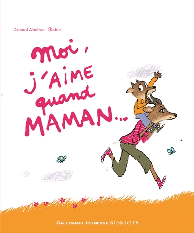 Moi, j'aime quand maman... - 