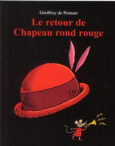 retour de Chapeau rond rouge (Le) - 