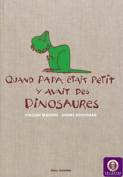 Quand papa était petit, y avait des dinosaures - 