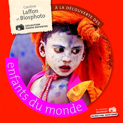 A la découverte des enfants du monde - 