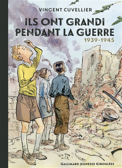 Ils ont grandi pendant la guerre - 