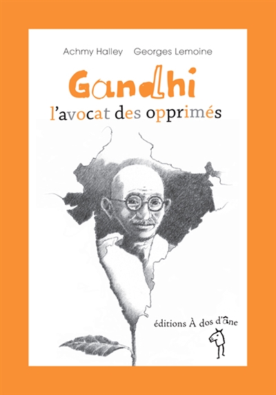 Gandhi, l'avocat des opprimés - 