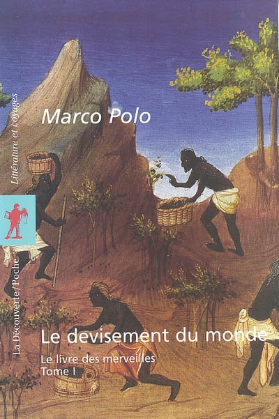 devisement du monde (Le). Tome 1 - 