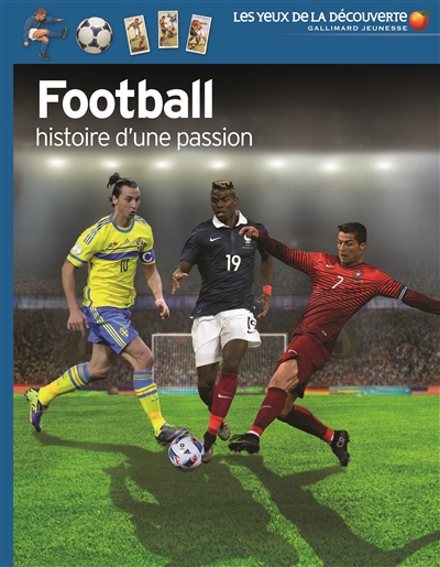 Football, histoire d'une passion - 