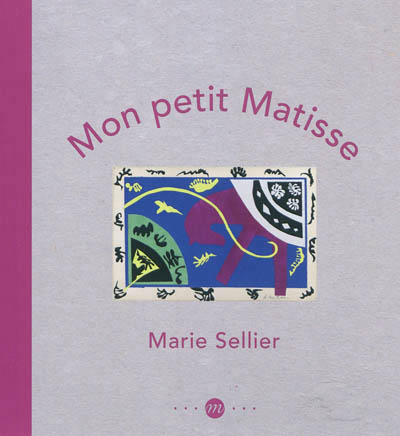 Mon petit Matisse - 