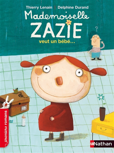 Mademoiselle Zazie veut un bébé... - 