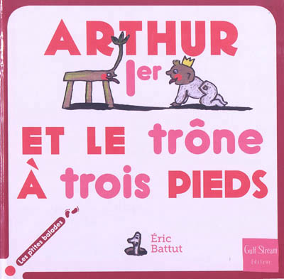 Arthur 1er et le trône à trois pieds - 